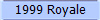 1999 Royale